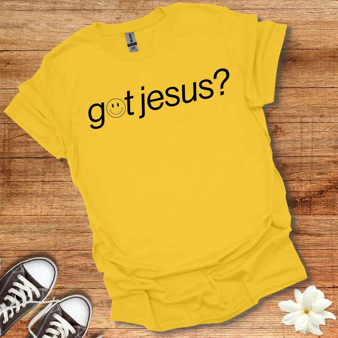 Got Jesus? T-Shirt
