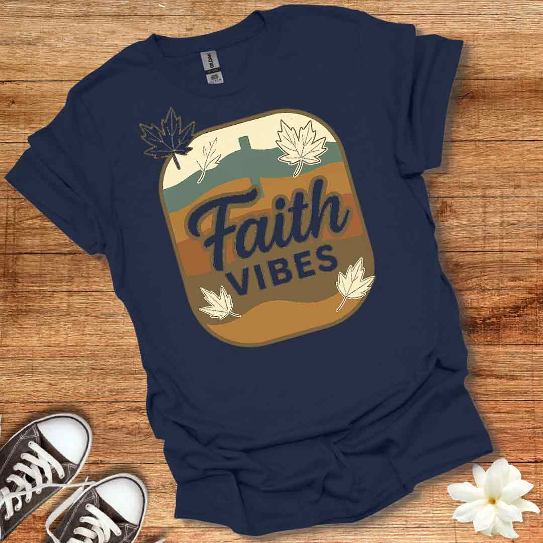 Faith Vibes T-Shirt