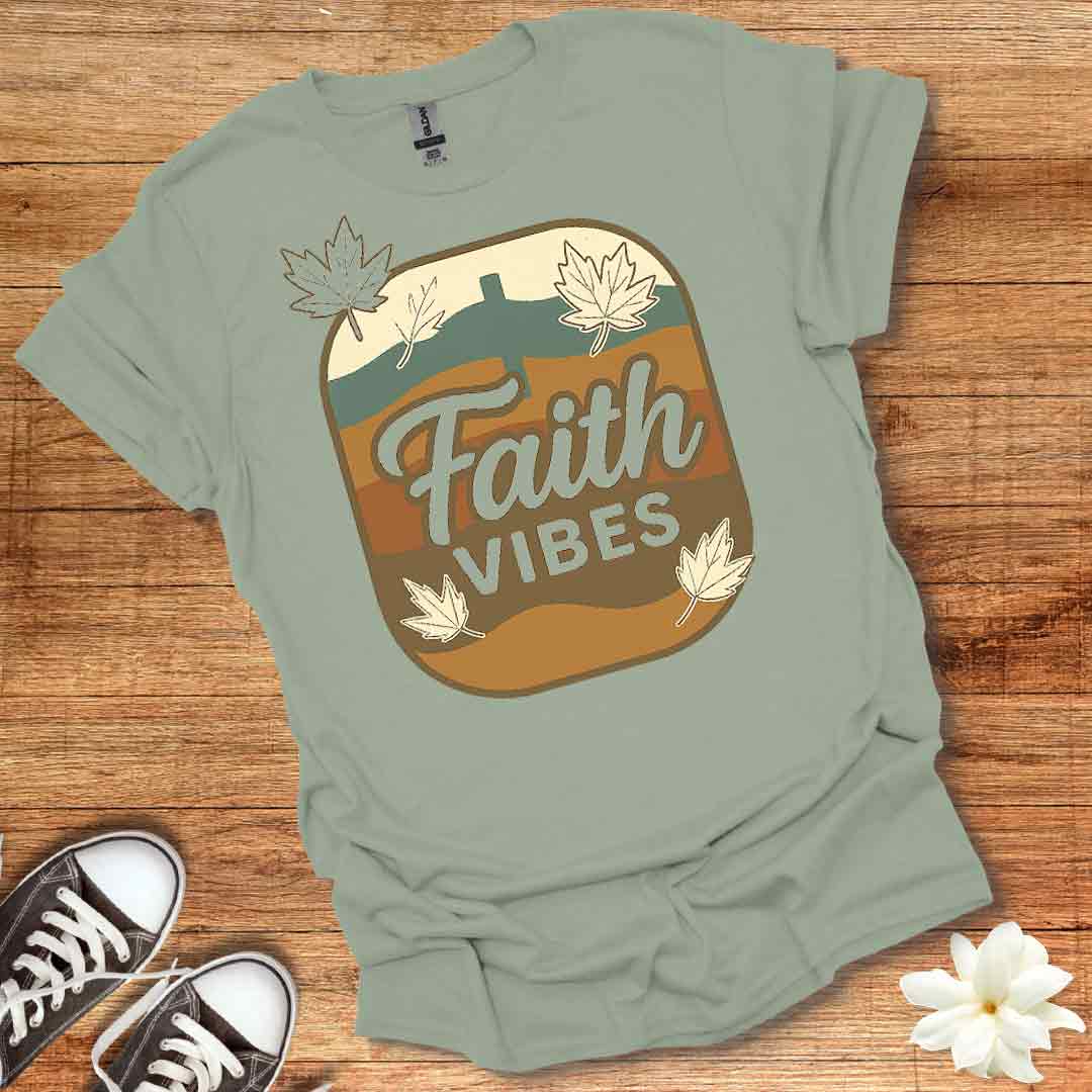 Faith Vibes T-Shirt