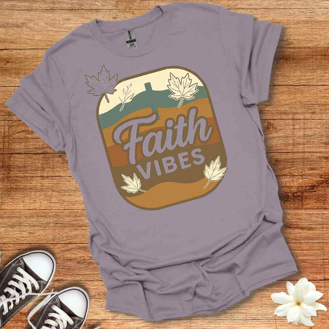 Faith Vibes T-Shirt