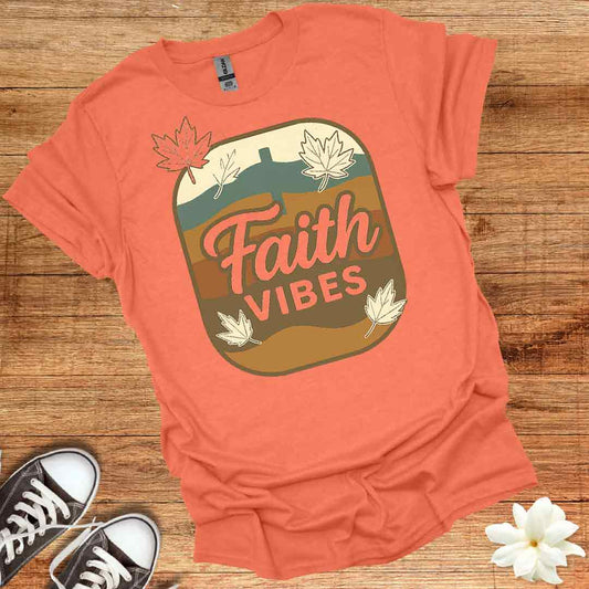 Faith Vibes T-Shirt