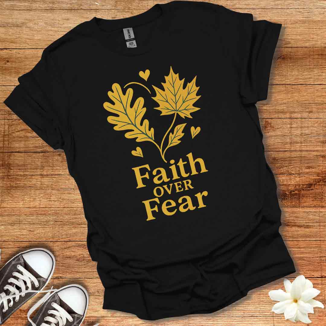 Faith Over Fear Fall T-Shirt