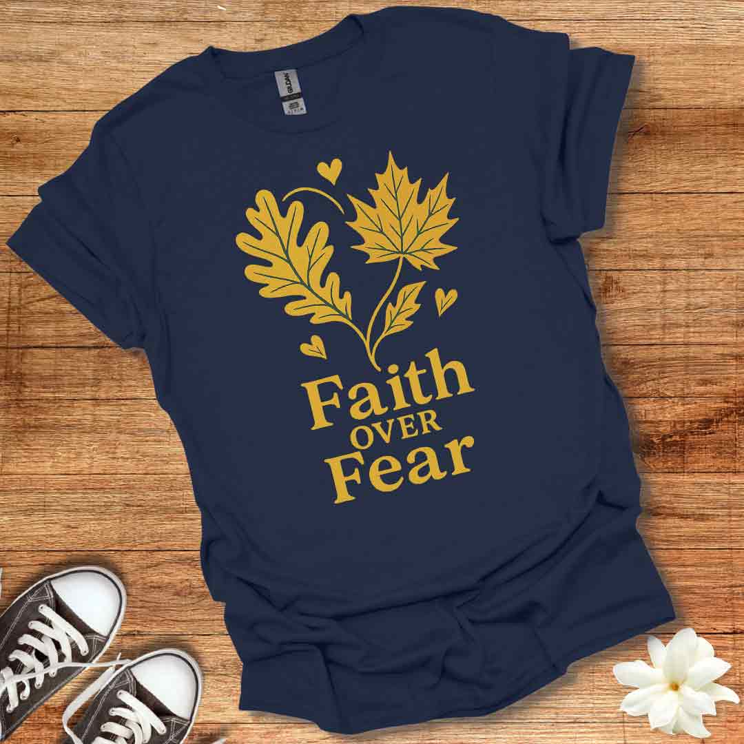Faith Over Fear Fall T-Shirt