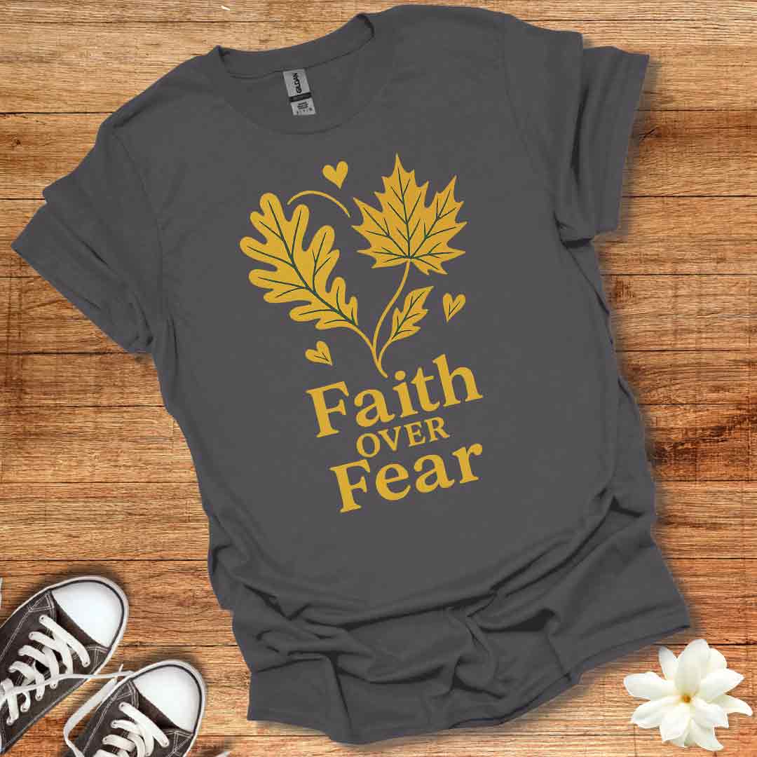 Faith Over Fear Fall T-Shirt