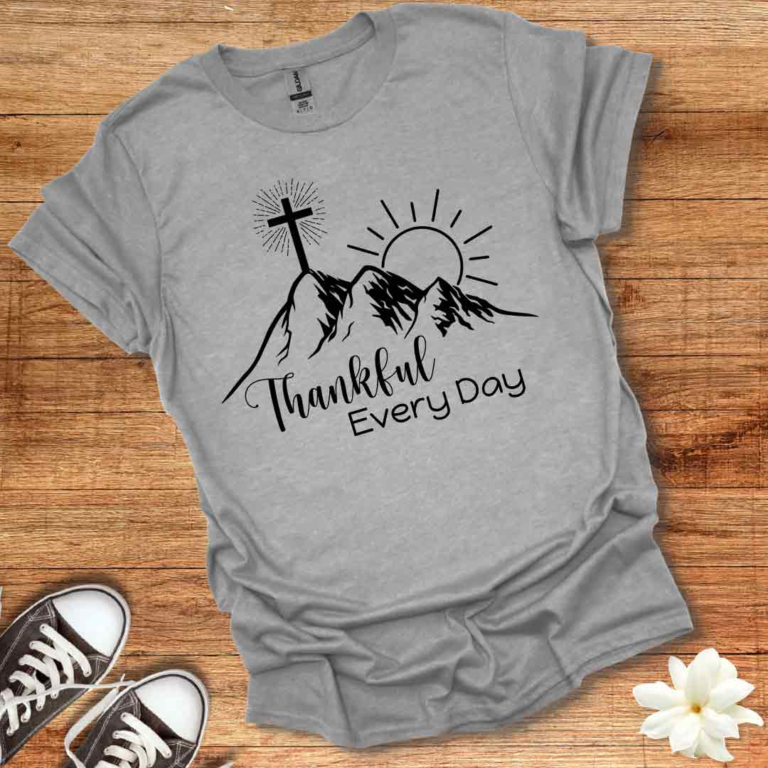 Thankful Every Day T-Shirt