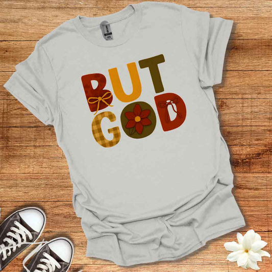 But God Fall T-Shirt