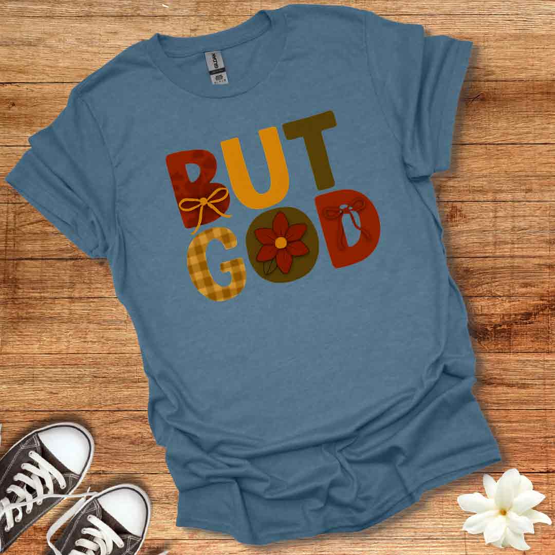 But God Fall T-Shirt