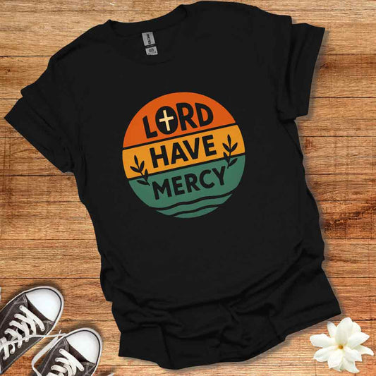 Lord Have Mercy T-Shirt