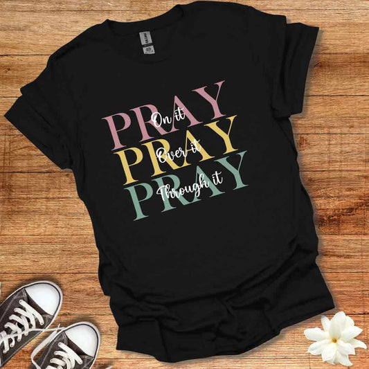 Pray on It T-Shirt