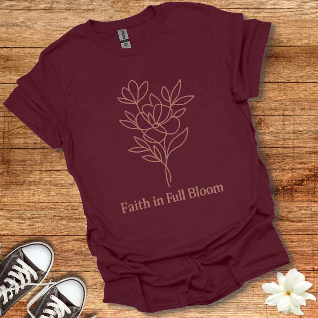 Faith in Full Bloom T-Shirt