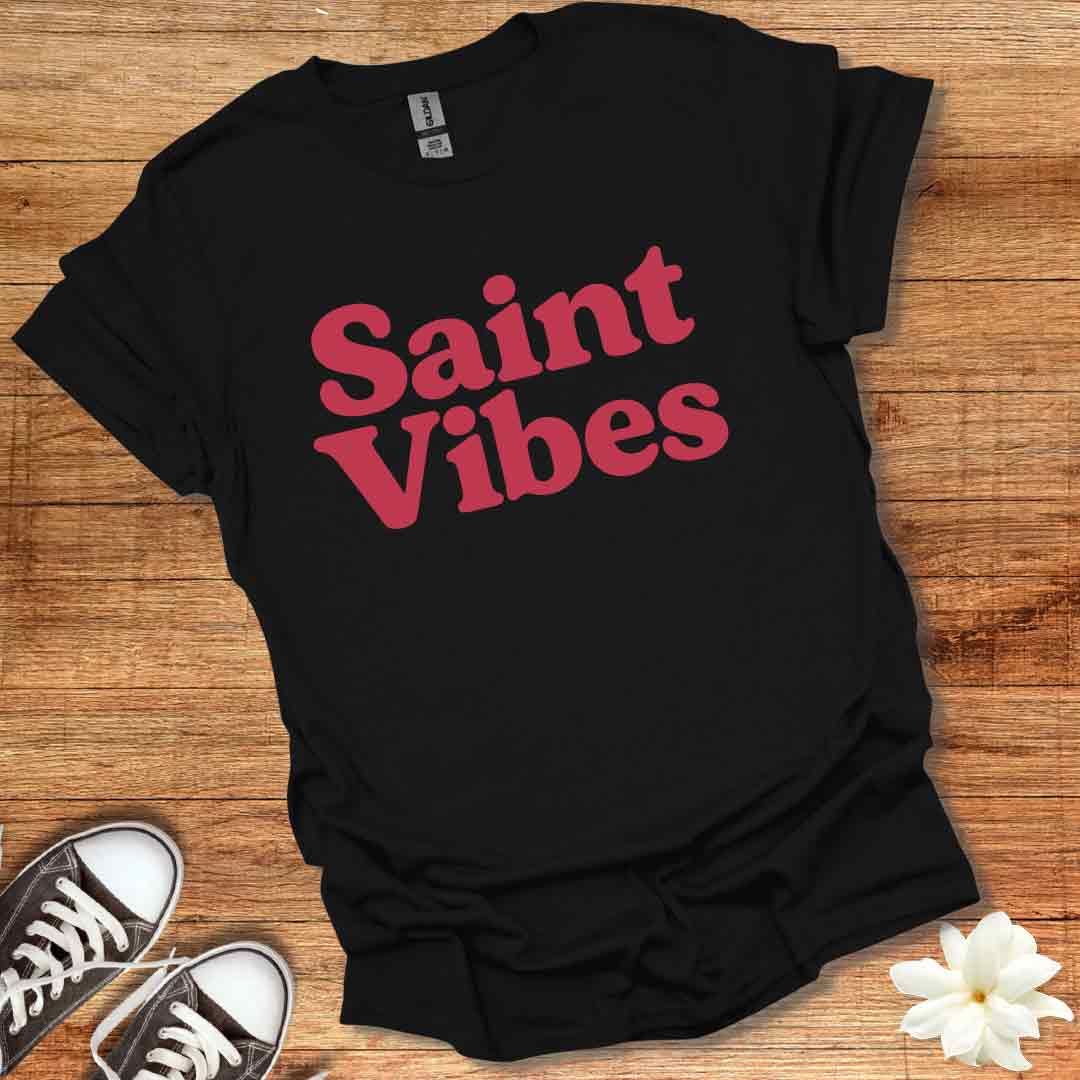 Saint Vibes T-Shirt