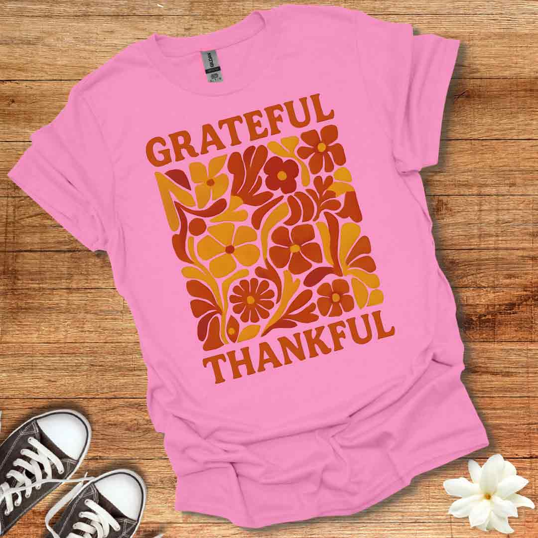 Grateful & Thankful T-Shirt