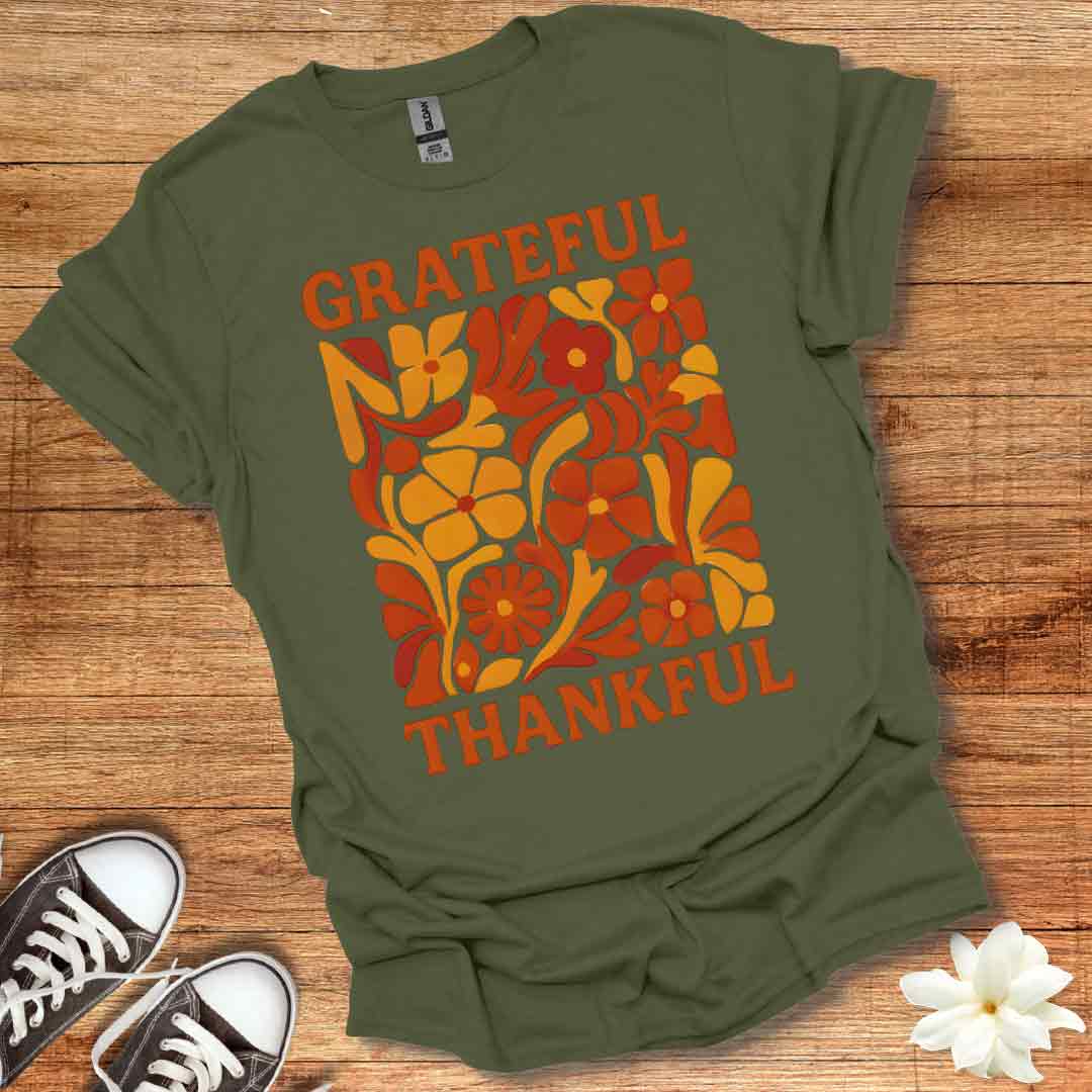 Grateful & Thankful T-Shirt