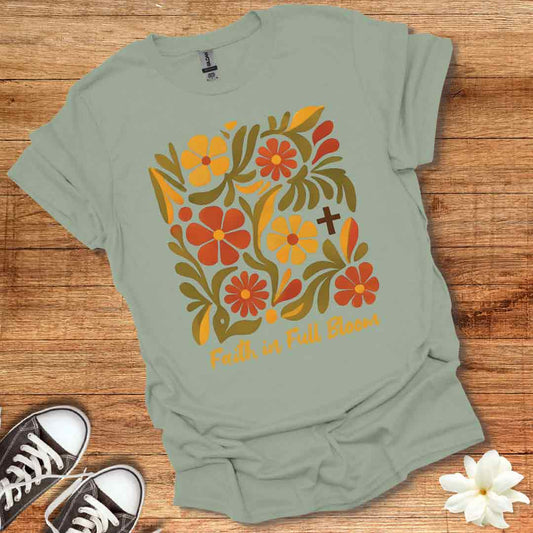Faith in Full Bloom T-Shirt