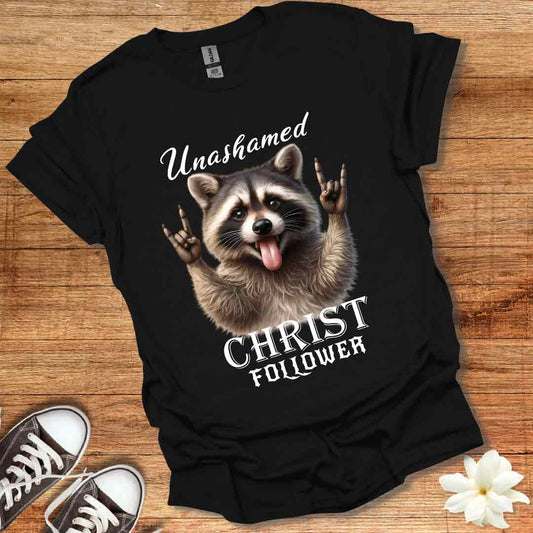 Unashamed Christ Follower T-Shirt