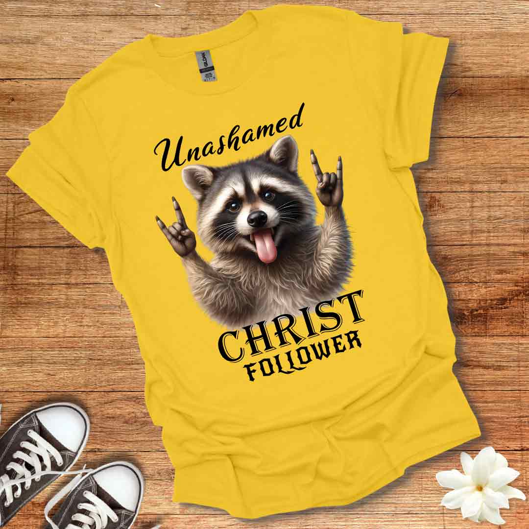 Unashamed Christ Follower T-Shirt