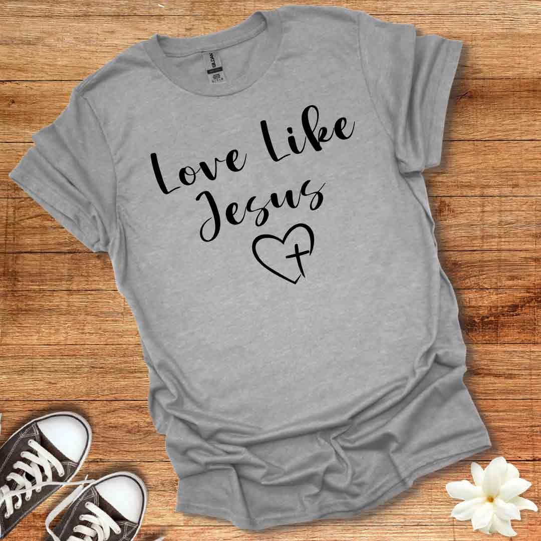 Love Like Jesus T-Shirt