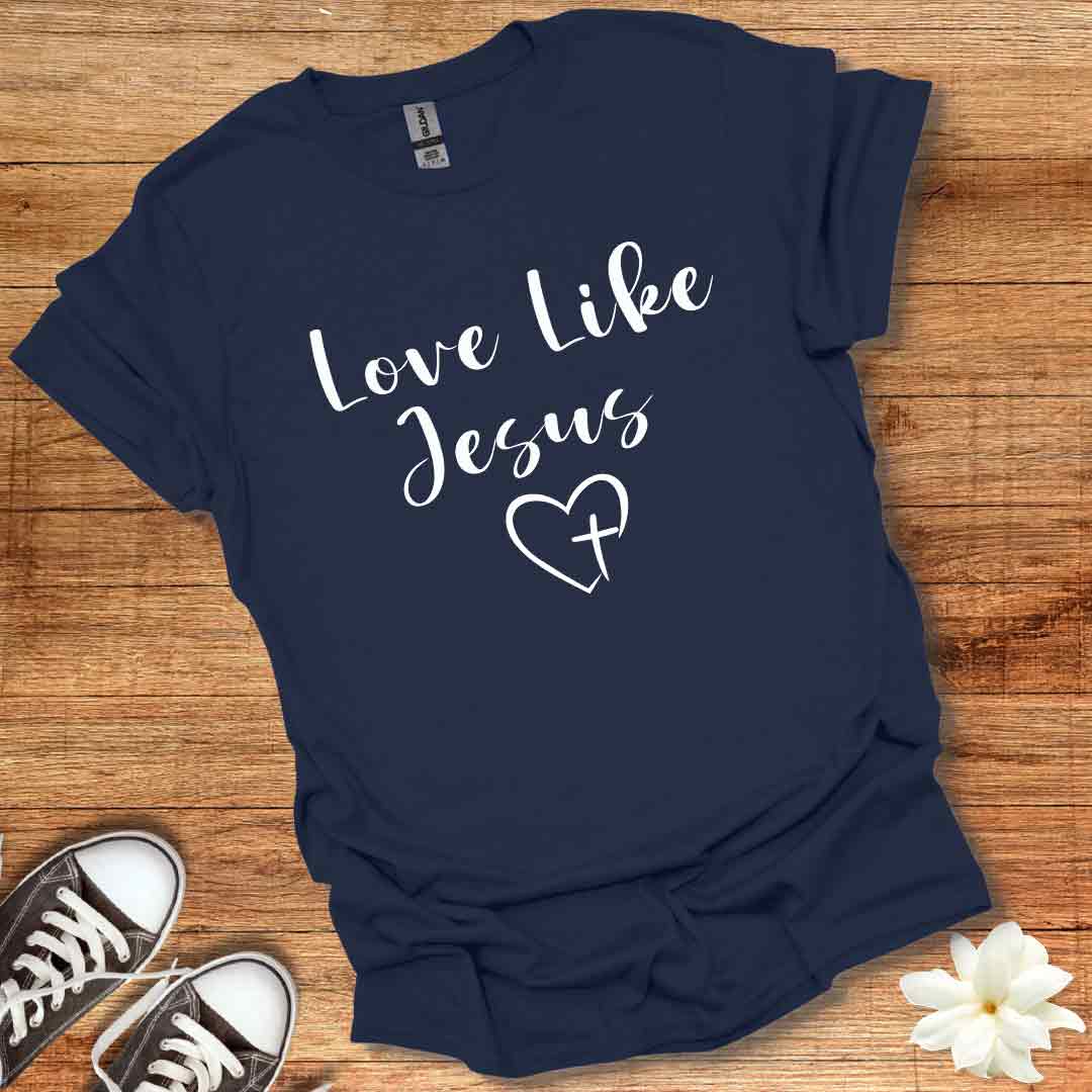 Love Like Jesus T-Shirt