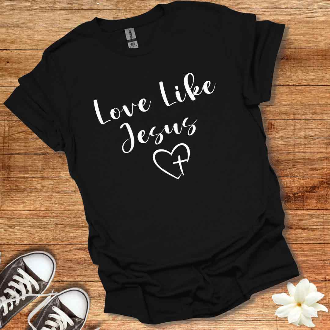 Love Like Jesus T-Shirt