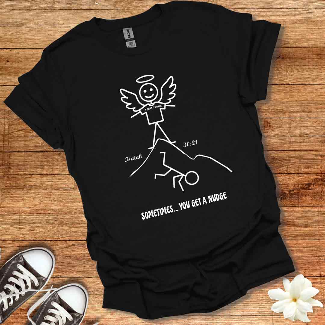 Need a Nudge T-Shirt