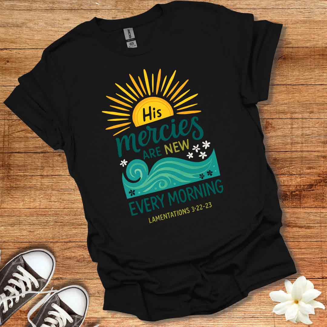 His Mercies T-Shirt