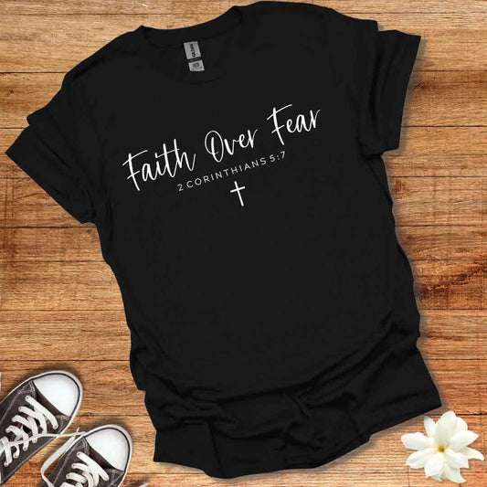 Faith Over Fear T-Shirt