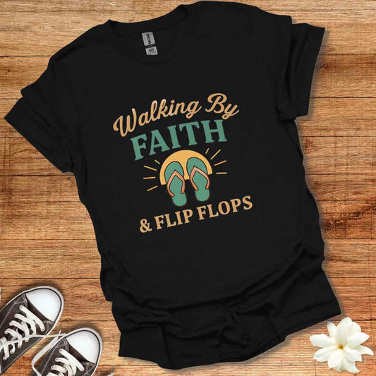 Faith & Flip Flops T-Shirt