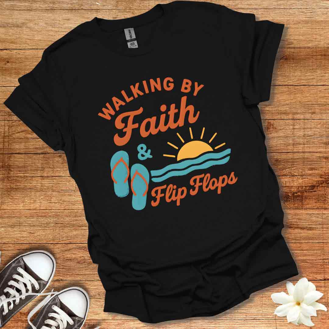 Faith and Flip Flops T-Shirt