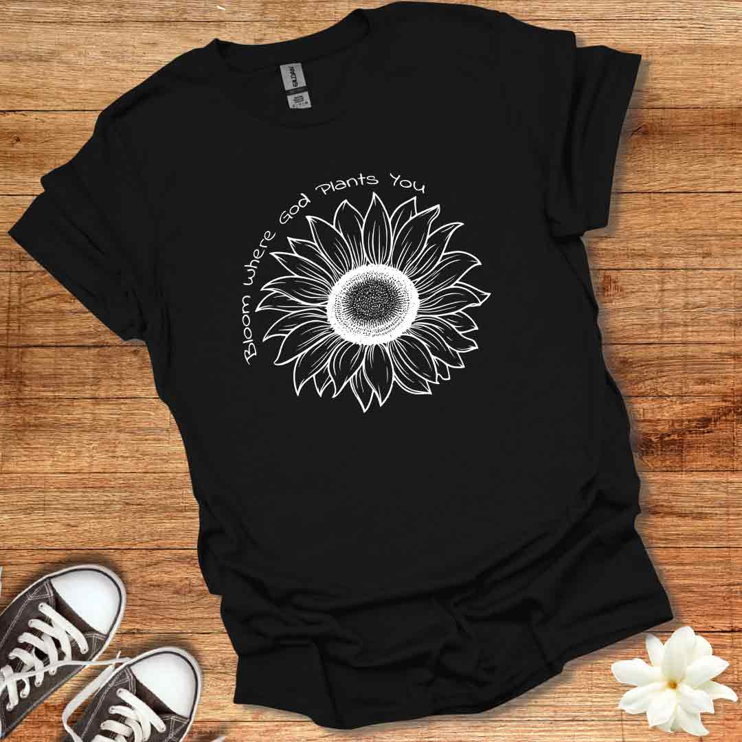 Bloom Where Planted T-Shirt