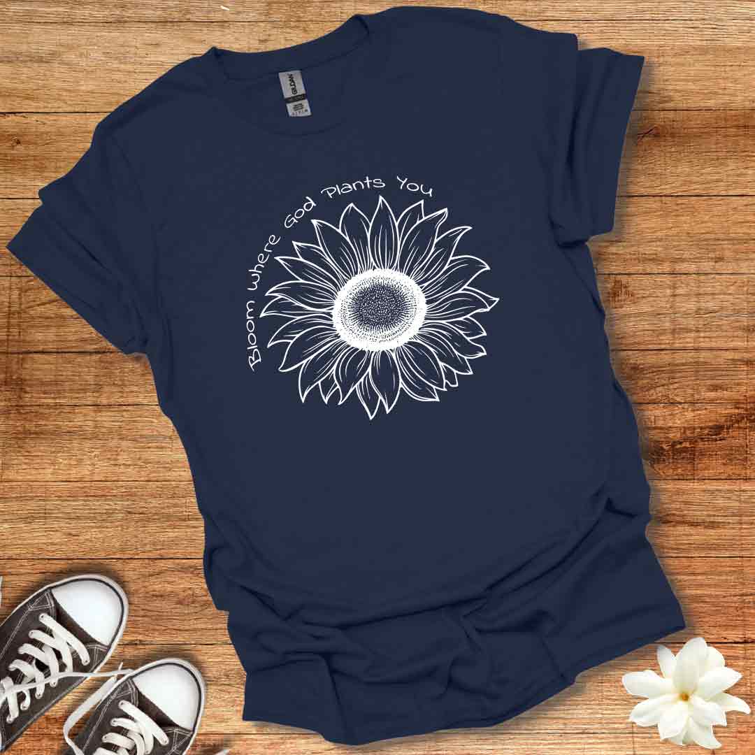 Bloom Where Planted T-Shirt